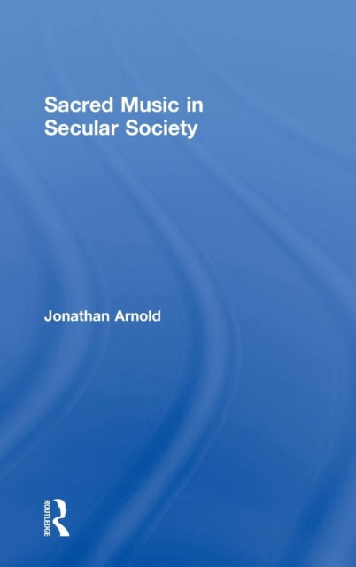 Sacred Music in Secular Society