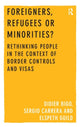 Book cover of: Foreigners, Refugees or Minorities?. By: Didier Bigo