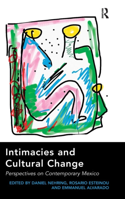 Book cover of: Intimacies and Cultural Change. By: Daniel Nehring