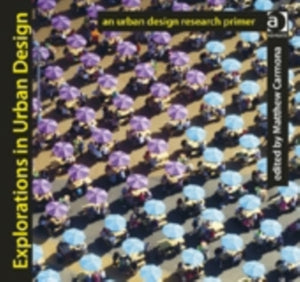 Explorations in Urban Design
