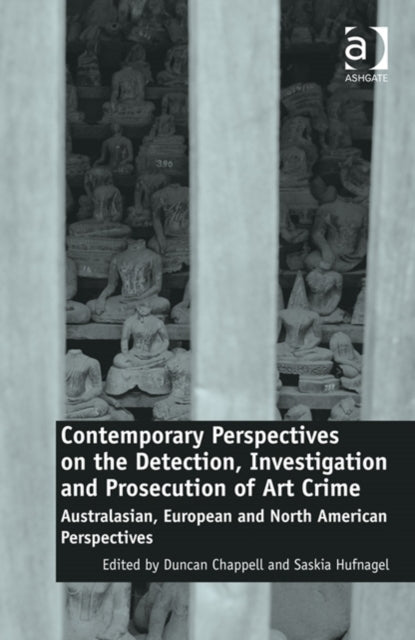 Contemporary Perspectives on the Detection, Investigation and Prosecution of Art Crime