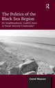 Book cover of: Politics of the Black Sea Region. By: Carol Weaver