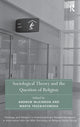 Book cover of: Sociological Theory and the Question of Religion. By: Andrew McKinnon