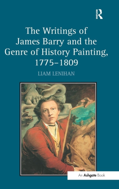 Book cover of: Writings of James Barry and the Genre of History Painting, 1775–1809