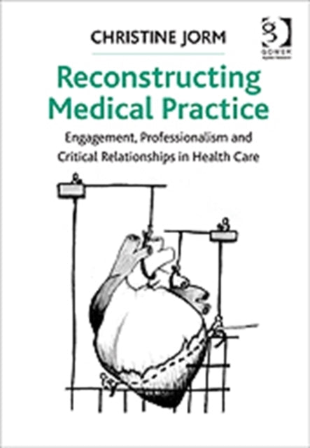 Reconstructing Medical Practice