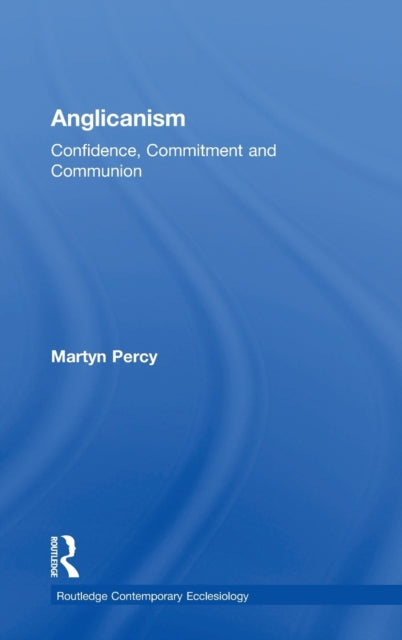 Book cover of: Anglicanism. By: Martyn Percy