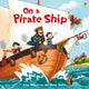 Book cover of: On a Pirate Ship. By: Anna Millbourne