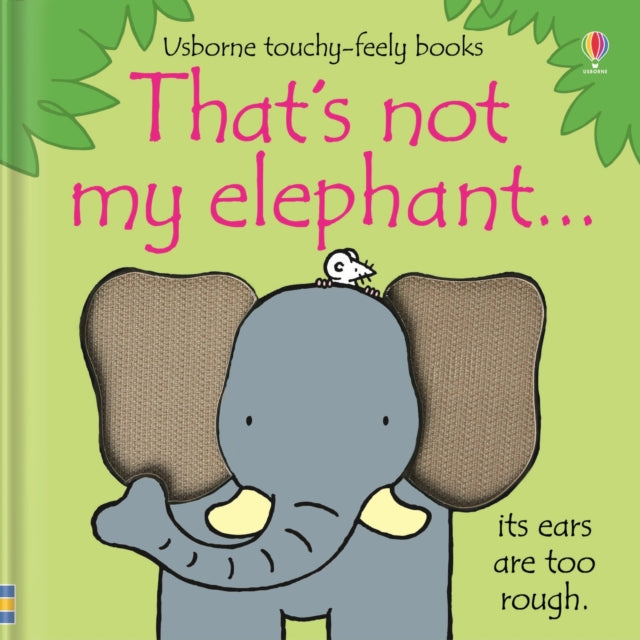 Book cover of: That's not my elephant.