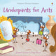 Book cover of: Underpants for Ants