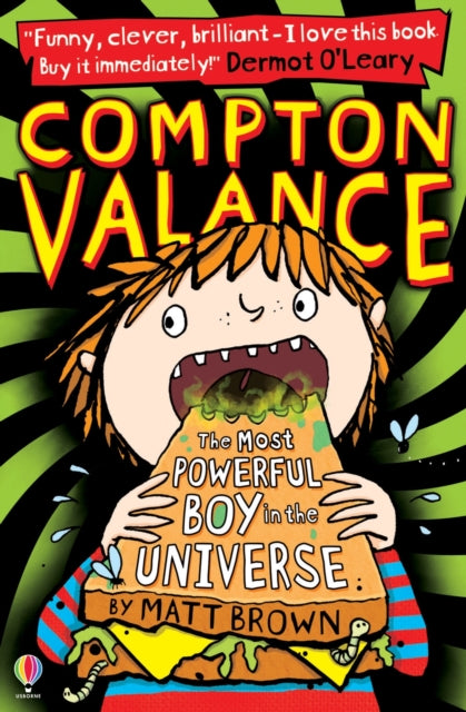 Book cover of: Compton Valance - The Most Powerful Boy in the Universe. By: Matt Brown