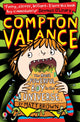 Book cover of: Compton Valance - The Most Powerful Boy in the Universe. By: Matt Brown