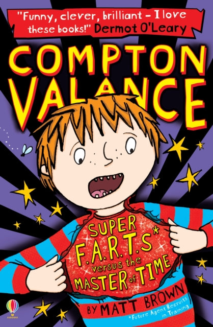 Book cover of: Compton Valance - Super F.A.R.T.s versus the Master of Time. By: Brown, Matt/Finlay, Lizzie