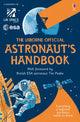 Usborne Official Astronaut's Handbook 9781409590743 Louie Stowell