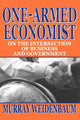 Book cover of: One-armed Economist. By: Murray Weidenbaum