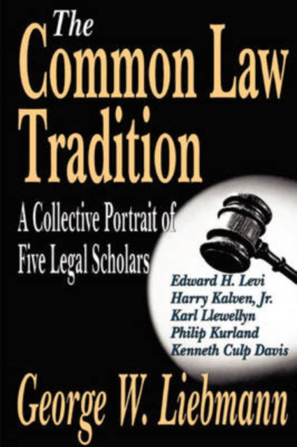 Book cover of: Common Law Tradition. By: George Liebmann