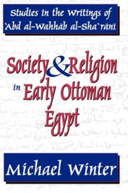 Book cover of: Society and Religion in Early Ottoman Egypt. By: Michael Winter