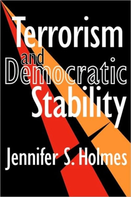 Book cover of: Terrorism and Democratic Stability