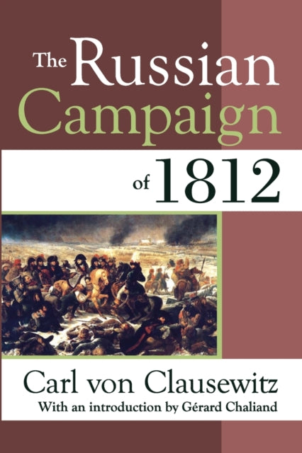 Book cover of: Russian Campaign of 1812. By: Carl von Clausewitz