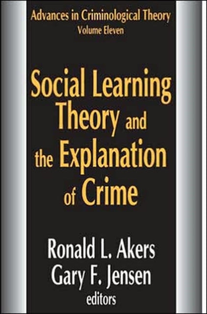 Book cover of: Social Learning Theory and the Explanation of Crime