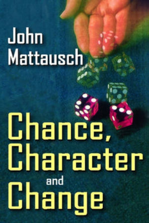 Chance, Character, and Change