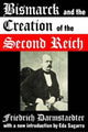 Book cover of: Bismarck and the Creation of the Second Reich. By: Friedrich Darmstaedter