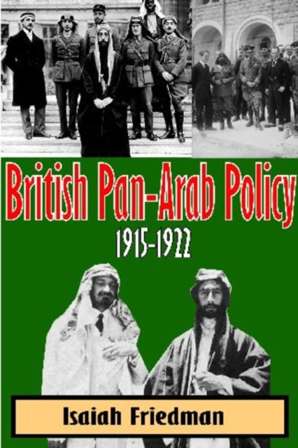 British Pan-Arab Policy, 1915-1922