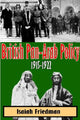 Book cover of: British Pan-Arab Policy, 1915-1922. By: Isaiah Friedman