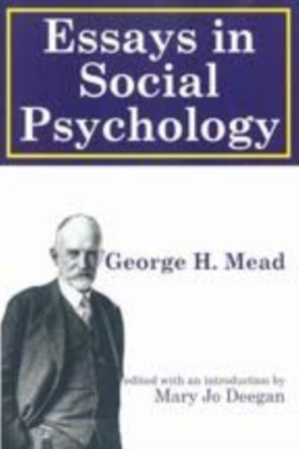 Book cover of: Essays on Social Psychology. By: George Mead