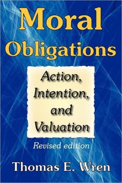 Book cover of: Moral Obligations. By: Thomas E. Wren
