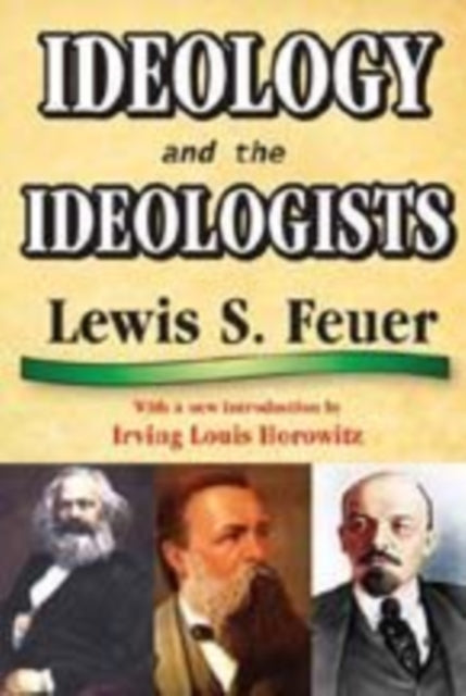 Book cover of: Ideology and the Ideologists. By: Lewis S. Feuer