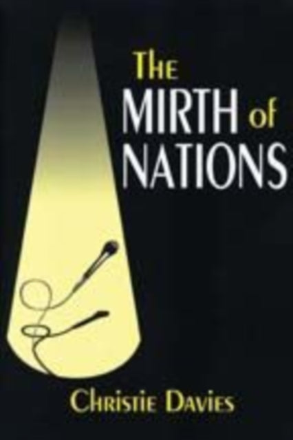 Book cover of: Mirth of Nations. By: Christie Davies