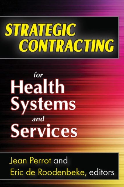 Book cover of: Strategic Contracting for Health Systems and Services. By: Perrot, Jean