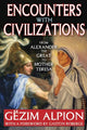 Book cover of: Encounters with Civilizations. By: Gëzim I. Alpion