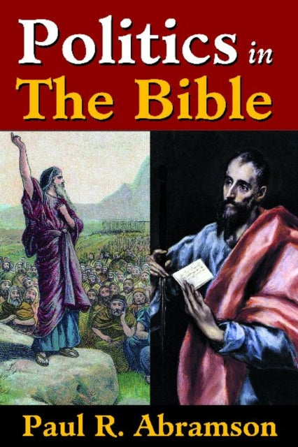 Book cover of: Politics in the Bible. By: Abramson, Paul R.