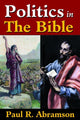 Book cover of: Politics in the Bible. By: Abramson, Paul R.