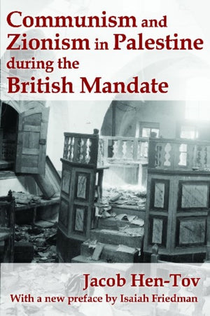 Communism and Zionism in Palestine during the British Mandate
