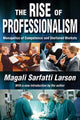 Book cover of: Rise of Professionalism. By: Magali Sarfatti Larson