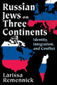 Book cover of: Russian Jews on Three Continents. By: Larissa I. Remennick