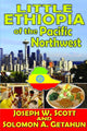 Book cover of: Little Ethiopia of the Pacific Northwest. By: Joseph W. Scott