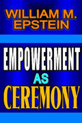 Empowerment as Ceremony