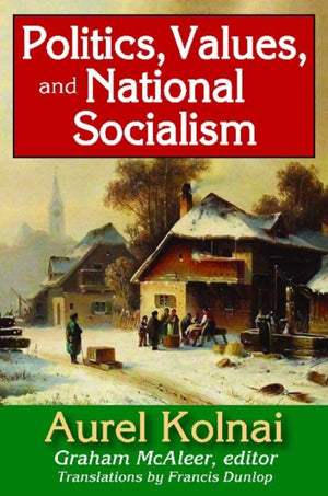 Politics, Values, and National Socialism