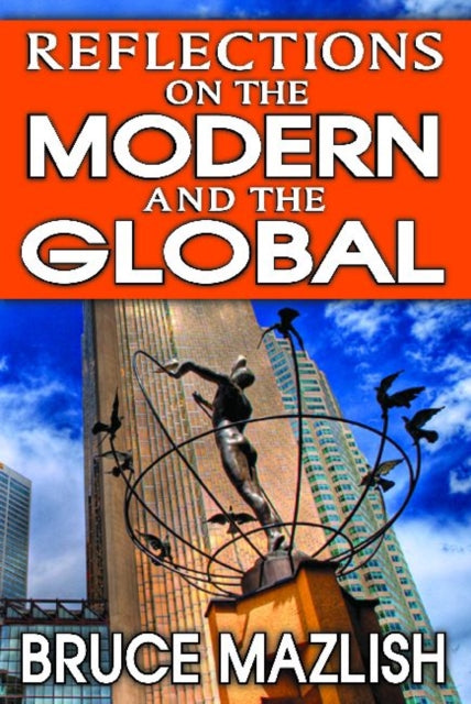Book cover of: Reflections on the Modern and the Global