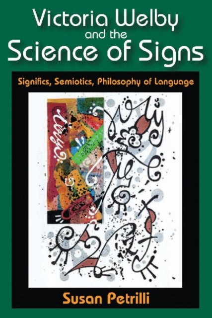 Victoria Welby and the Science of Signs
