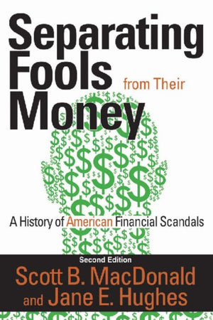 Separating Fools from Their Money