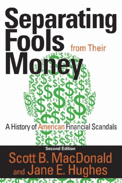 Book cover of: Separating Fools from Their Money. By: Scott B. MacDonald