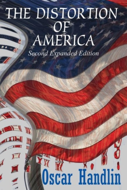 Book cover of: Distortion of America. By: Oscar Handlin