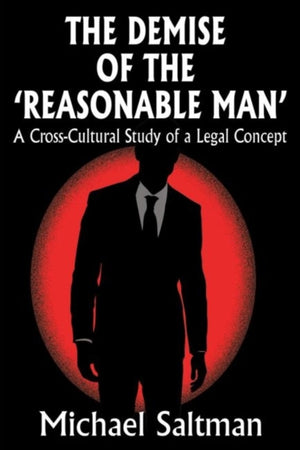 Demise of the Reasonable Man