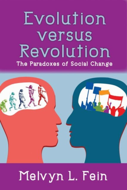 Book cover of: Evolution Versus Revolution. By: Melvyn L. Fein