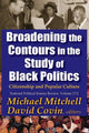 Book cover of: Broadening the Contours in the Study of Black Politics