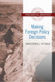 Book cover of: Making Foreign Policy Decisions. By: Christopher J. Fettweis